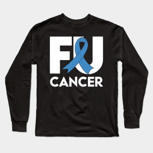 Fuck Cancer Survivor Colon Cancer Awareness Long Sleeve T-Shirt